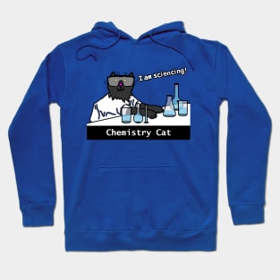 I am Sciencing say Chemistry Science Cat Hoodie